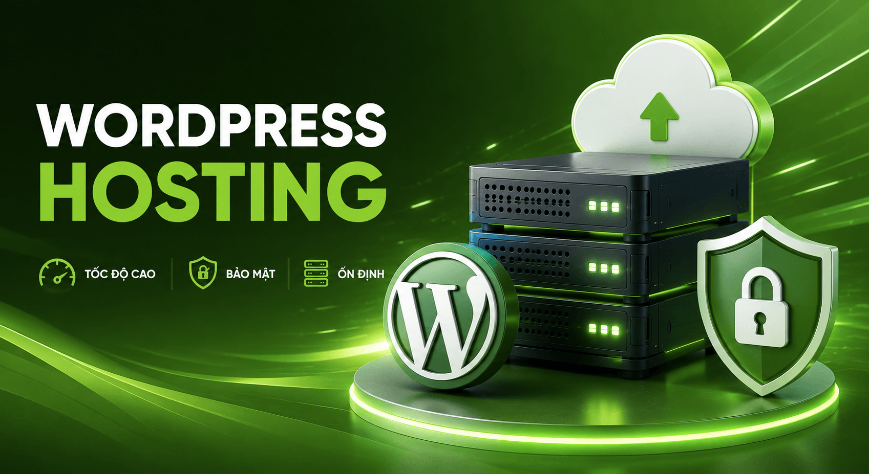Dịch Vụ WordPress Hosting Tốc Độ Cao, Bảo Mật Cho Doanh Nghiệp